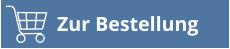 Zur Bestellung